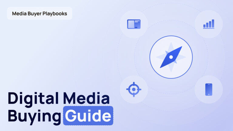 Digital Media Buying: A Performance Marketer’s Framework