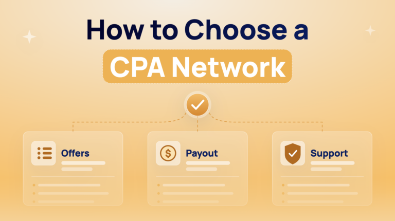 CPA affiliate networks: how to choose the right one for your traffic